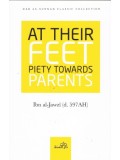 At Their Feet Piety Towards Parents